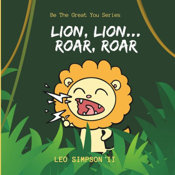 Lion, Lion...Roar, Roar Lion, Lion...Roar, Roar