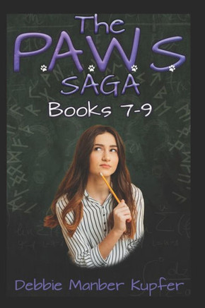 The P.A.W.S. Saga Books 7-9