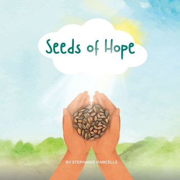 Seeds of Hope Seeds of Hope