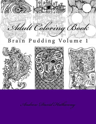 Adult Coloring Book (Brain Pudding)