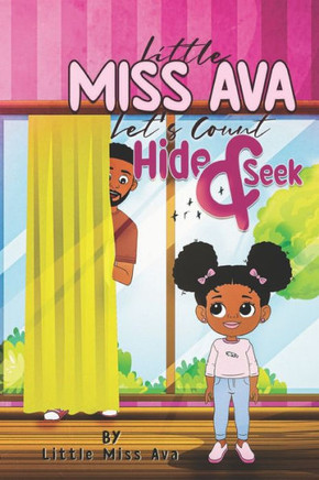 Little Miss Ava: Hide and Seek