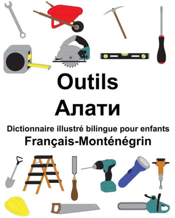 Français-Monténégrin Outils Dictionnaire illustré bilingue pour enfants (FreeBilingualBooks.com) (French Edition)