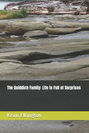 The Quiddich Family: Life is Full of Surprises
