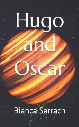 Hugo and Oscar