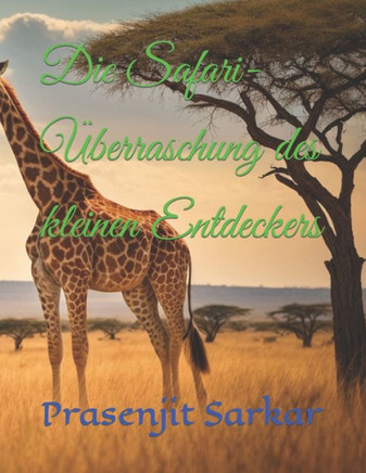 Die Safari-?erraschung des kleinen Entdeckers
