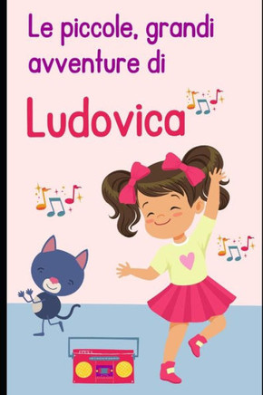 Le piccole, grandi avventure di Ludovica