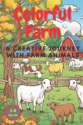 Colorful Farm: A Creative Journey with Farm Animals