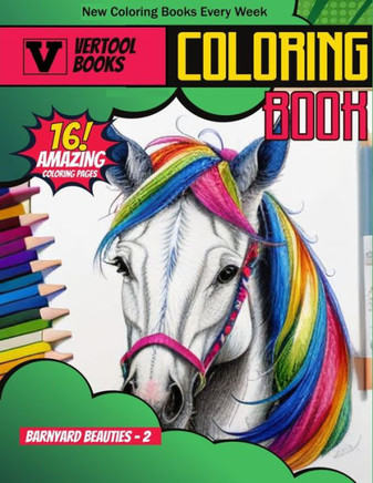 Barnyard Beauties 2: A Farm Animal Coloring Adventure: Bring the Farm to Life with Your Colors!