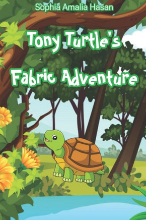 Tony Turtle's Fabric Adventure