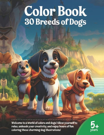 Color Book 30 breeds of Dog: 30 breeds of Dog