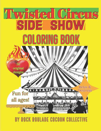Twisted Circus Side Show: Coloring Book