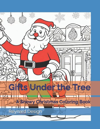 Gifts Under the Tree: A Snowy Christmas Coloring Book