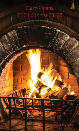 Cary Simms: The Lost Yule Log