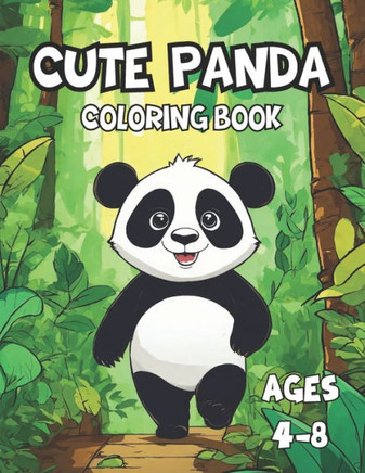 Cute Panda Coloring Books for Kids Ages 4-8: panda coloring book gift, Perfect Birthday Present for Boys and Girls