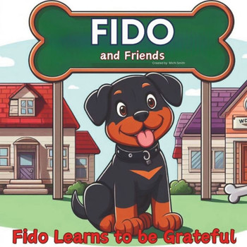 Fido and Friends: Fido Learns to be Grateful