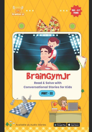 BrainGymJr: Read and Solve ( 6-7 years) - III: Learn with Conversational Stories for Kids