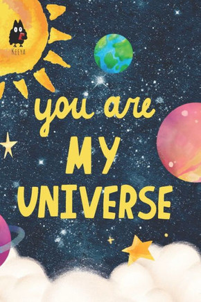 You are my universe