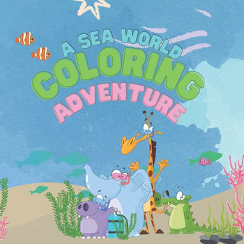 A sea world coloring adventure