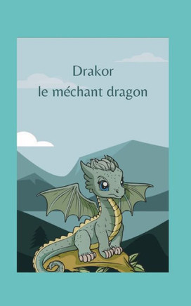 Drakor le m?hant dragon