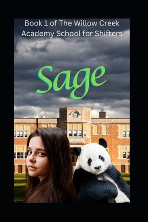 Sage: Book 1 of The Willow Creek Academy for Shifters
