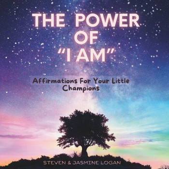 The Power of 'I Am"": Affirmations For Your Little Champions