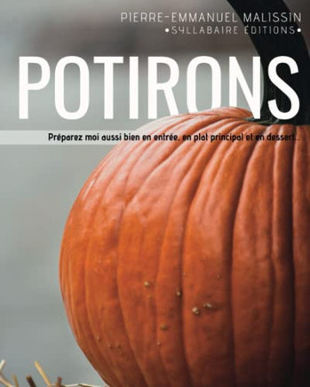 Potirons (Cuisine Et Mets De A ? Z) (French Edition)