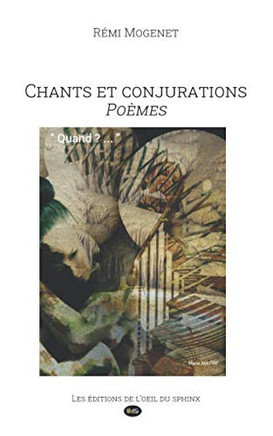 Chants Et Conjurations: Po?¿mes (Les Inclassables De L?ÆOds) (French Edition)