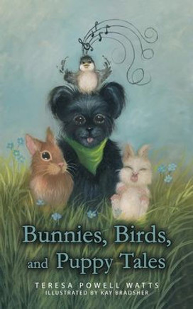 Bunnies, Birds, and Puppy Tales