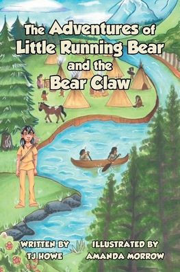 The Adventures of Little Running Bear and the Bear Claw