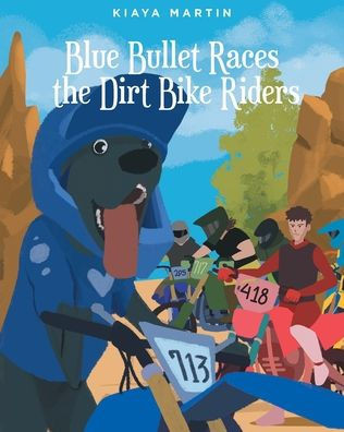 Blue Bullet Races the Dirt Bike Riders