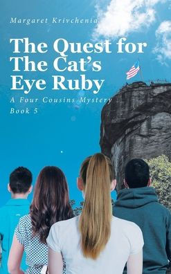 The Quest for The Cat's Eye Ruby: A Four Cousins Mystery