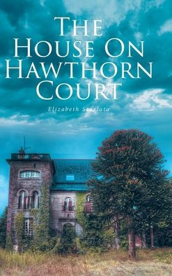 The House on Hawthorn Court