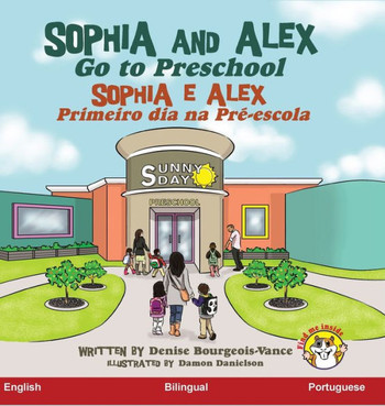 Sophia and Alex Go to Preschool: Sophia e Alex Primeiro dia na Pr?escola