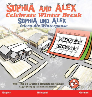Sophia and Alex Celebrate Winter Break: Sophia und Alex feiern die Winterpause
