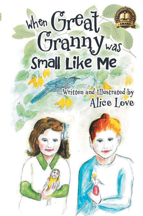 When Great Granny was Small Like Me