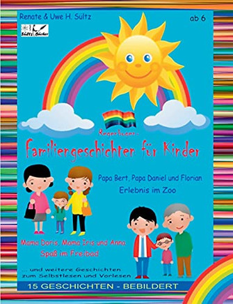 Regenbogen-Familien-Geschichten F??R Kinder (German Edition)