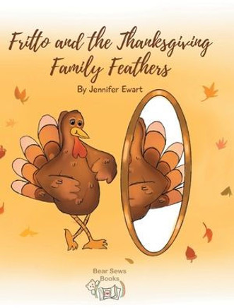 Fritto and the Thanksgiving Family Feathers