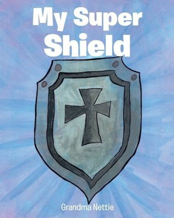 My Super Shield
