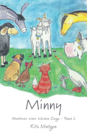 Minny - Abenteuer einer kleinen Ziege: Band 2 (German Edition)