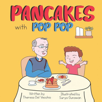 Pancakes with Pop Pop
