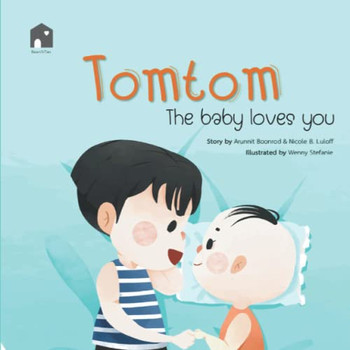 Tomtom: The Baby Loves You