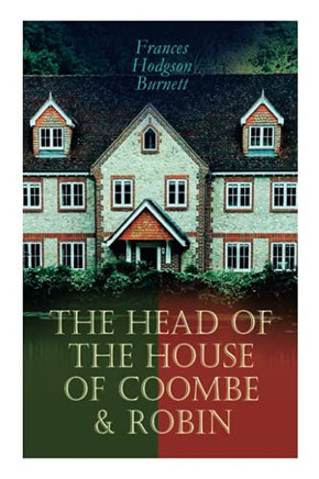 The Head of the House of Coombe & Robin: Historical Novels