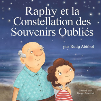 Raphy et la Constellation des Souvenirs Oubli?