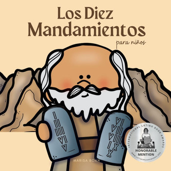 Los Diez Mandamientos Para Ni?s: The Ten Commandments Book for Kids in Spanish