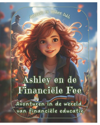 Ashley en de Financi?e Fee: Avonturen in de wereld van financi?e educatie