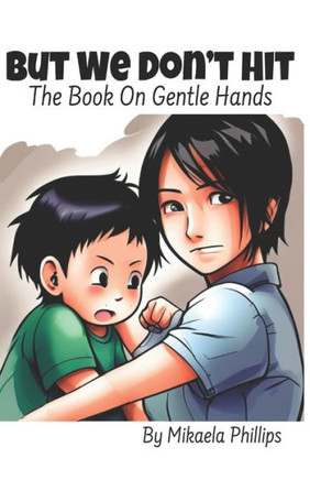 But We Don't Hit: The Book On Gentle Hands