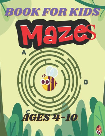 Mazes Book For Kids: Maze Explorer's Handbook: Where Fun and Challenges Meet
