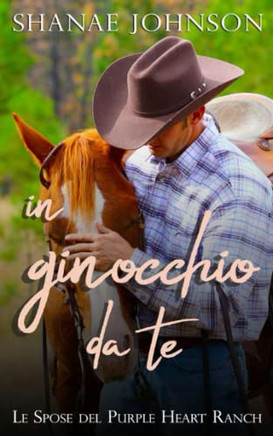 In Ginocchio Da Te: Un dolce matrimonio di convenienza (Italian Edition)