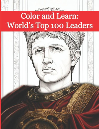 Color and Learn: World's Top 100 Leaders