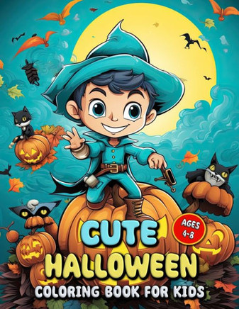 Cute Halloween Coloring Book for Kids: A Cute Halloween Coloring Journey for Tiny Hands